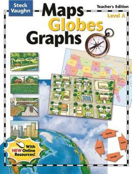 Paperback Steck-Vaughn Maps, Globes, Graphs: Teacher's Guide Level a 2004 Book