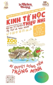 Kinh Tế Học Thiếu Nhi - Bài học về chính sách tiền tệ: Bài học từ truyện ngụ ngôn &