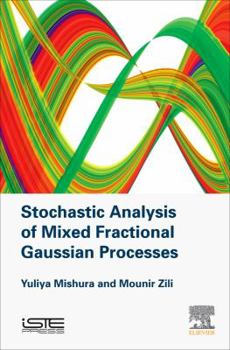 Hardcover Stochastic Analysis of Mixed Fractional Gaussian Processes Book