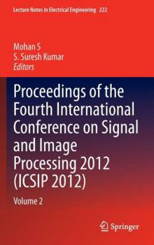 Hardcover Proceedings of the Fourth International Conference on Signal and Image Processing 2012 (Icsip 2012): Volume 2 Book