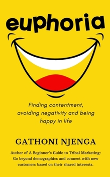 Paperback Euphoria: Unlock Your Inner Power to Live a Happy Life Book