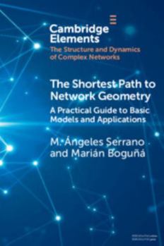 Paperback The Shortest Path to Network Geometry Book