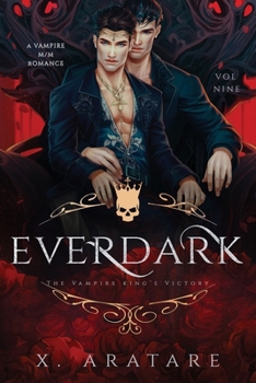 Ever Dark: The Vampire King’s Victory (Vol 9)