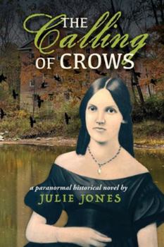 Paperback The Calling of Crows: A Paranormal Historical Novel Book