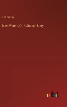 Hardcover Deep Waters; Or, A Strange Story Book