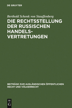 Hardcover Die Rechtsstellung der russischen Handelsvertretungen [German] Book