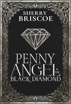 Paperback Penny Angel and the Black Diamond Book