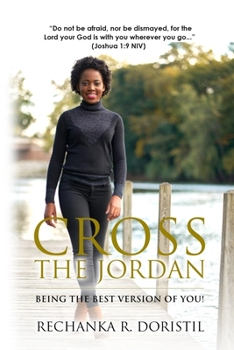 Paperback Cross The Jordan: Being The Best Version Of You! Book