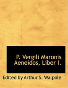 Paperback P. Vergili Maronis Aeneidos, Liber I. [Large Print] Book