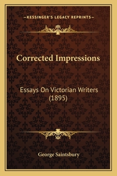 Paperback Corrected Impressions: Essays On Victorian Writers (1895) Book