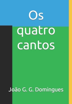 Paperback Os quatro cantos [Portuguese] Book