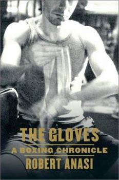 Hardcover The Gloves: A Boxing Chronicle Book