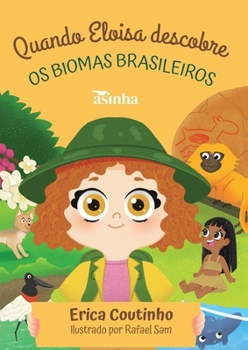 Paperback Quando Eloisa descobre os biomas brasileiros [Portuguese] Book
