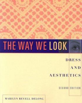 Paperback The Way We Look: Dress and Aesthetics Book