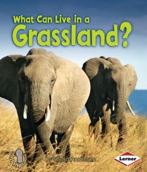 What Can Live in a Grassland? - Book  of the First Step Nonfiction