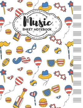Paperback Music Sheet Notebook: Blank Staff Manuscript Paper with USA Themed Cover Design Book