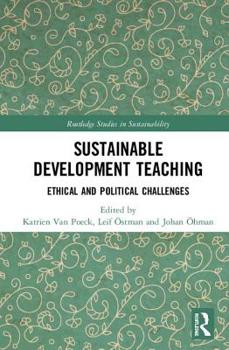 Hardcover Sustainable Development Teaching: Ethical and Political Challenges Book
