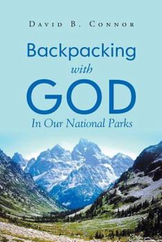 Paperback Backpacking With God: In Our National Parks Book