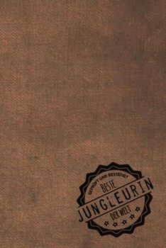 Geprüft und Bestätigt beste Jungleurin der Welt: Notizbuch für die Frau, deren Hobby Jungleuren ist |  Geschenkidee | Geschenke | Geschenk (German Edition)