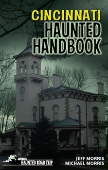 Paperback Cincinnati Haunted Handbook Book