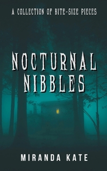 Paperback Nocturnal Nibbles: An anthology of short, dark horror tales Book