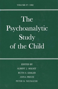 Hardcover The Psychoanalytic Study of the Child: Volume 37 Book