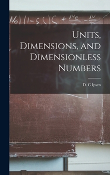 Hardcover Units, Dimensions, and Dimensionless Numbers Book