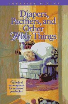 Paperback Diapers, Pacifiers, and Other Holy Things Book