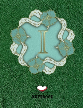 Paperback I: Monogram Initial I journal, Wide Ruled Composition Notebook for Women: I: Personalized Initial Wide Ruled Lined Journa Book