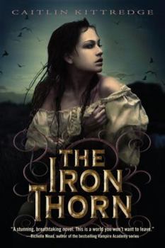The Iron Thorn - Book #1 of the Iron Codex