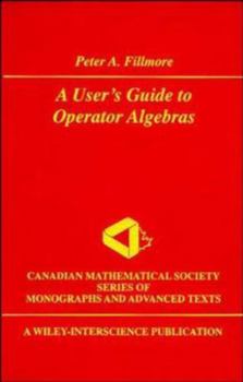 Hardcover A User's Guide to Operator Algebras Book