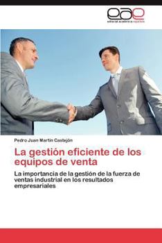 Paperback La gestión eficiente de los equipos de venta [Spanish] Book
