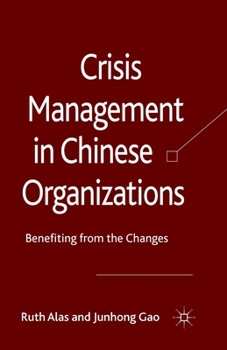 Paperback Crisis Management in Chinese Organizations: Benefiting from the Changes Book