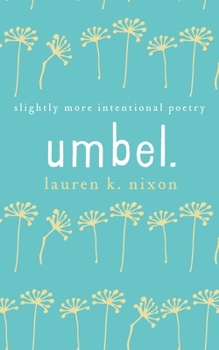 Paperback umbel.: slighty more intentional poetry Book