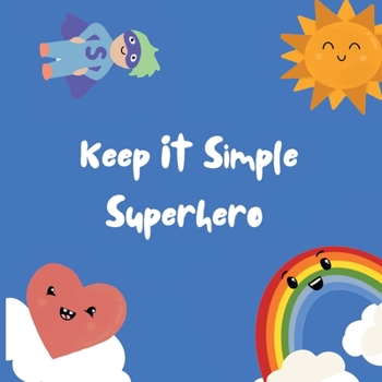 Paperback Keep It Simple Superhero Book