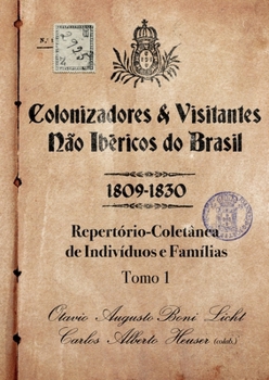 Paperback Colonizadores E Visitantes Não Ibéricos Do Brasil - 1809- [Portuguese] Book
