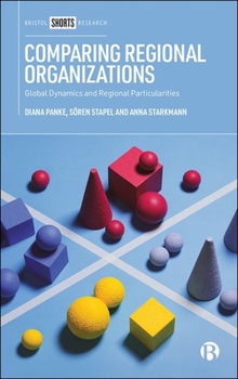 Hardcover Comparing Regional Organizations: Global Dynamics and Regional Particularities Book