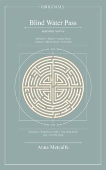Blind Water Pass: And Other Stories