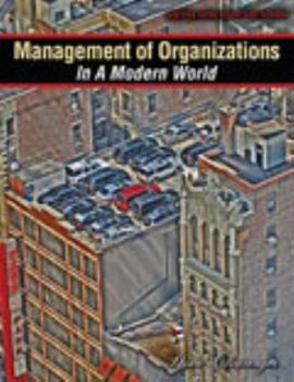 Paperback Management of Organizations: In a Modern World Book