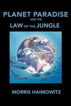 Paperback Planet Paradise and the Law of the Jungle Book