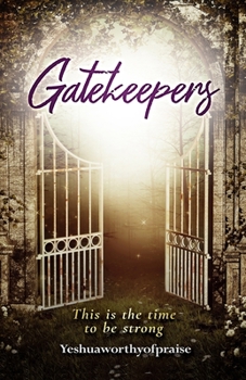 Paperback Gatekeepers: This is the time to be strong Book
