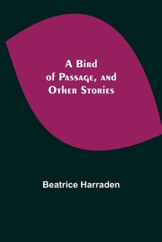Paperback A Bird of Passage, and Other Stories Book