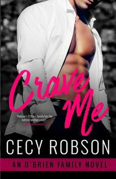 Crave Me - Book #3 of the O'Brien Family