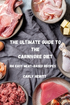 Paperback The Ultimate Guide to the Carnivore Diet Book