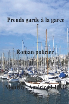 Paperback Prends Garde a la Garce [French] Book
