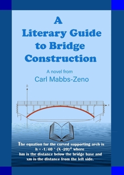 Paperback A Literary Guide to Bridge Construction Book