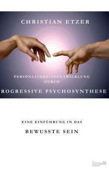 Hardcover Personlichkeitsentwicklung Durch Progressive Psychosynthese [German] Book