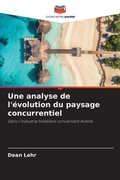 Paperback Une analyse de l'évolution du paysage concurrentiel [French] Book