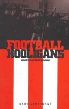 Paperback Football Hooligans: Knowing the Score Book