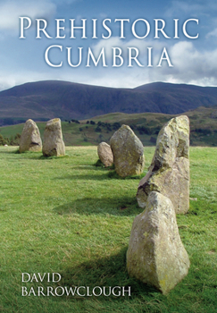 Paperback Prehistoric Cumbria Book